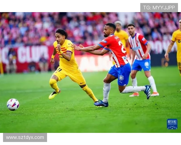 西甲国家德比激情来袭拉菲尼亚对决维尼修斯火花四溅今晚巅峰对抗震撼开战